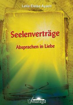 Seelenverträge von Ayach,  Leila E