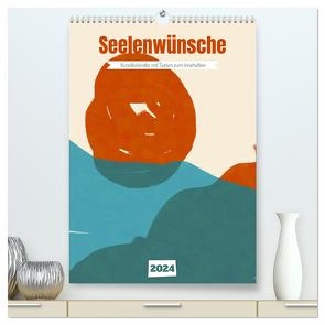 Seelenwünsche – Kunstkalender mit Texten zum Innehalten (hochwertiger Premium Wandkalender 2024 DIN A2 hoch), Kunstdruck in Hochglanz von Leberecht,  Joachim