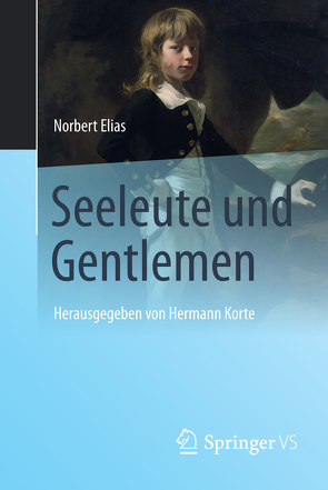 Seeleute und Gentlemen von Elias,  Norbert, Korte,  Hermann, Mennell,  Stephen, Moelker,  René