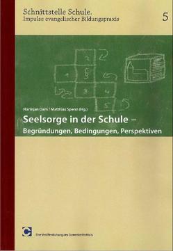 Seelsorge in der Schule von Dam,  Harmjan, Spenn,  Matthias