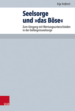 Seelsorge und »das Böse« von Hauschildt,  Eberhard, Inderst,  Inja, Praßl,  Franz Karl, Steinmeier,  Anne M.
