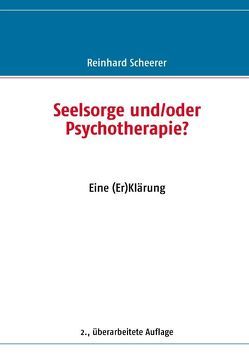 Seelsorge und/oder Psychotherapie? von Scheerer,  Reinhard