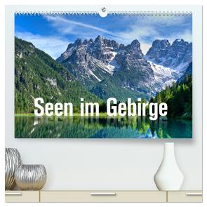 Seen im Gebirge (hochwertiger Premium Wandkalender 2024 DIN A2 quer), Kunstdruck in Hochglanz von Barig,  Joachim