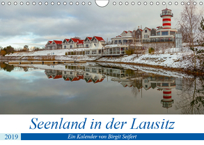 Seenland in der Lausitz (Wandkalender 2019 DIN A4 quer) von Seifert,  Birgit