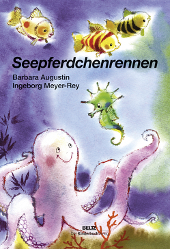Seepferdchenrennen von Augustin,  Barbara, Meyer-Rey,  Ingeborg