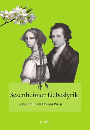 Sesenheimer Liebeslyrik von Russi,  Florian