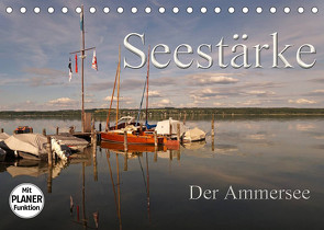 Seestärke – Der Ammersee (Tischkalender 2022 DIN A5 quer) von Flori0
