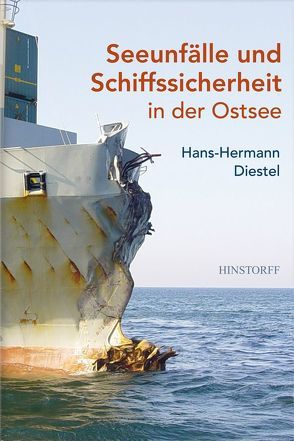 Seeunfälle und Schiffssicherheit in der Ostsee von Diestel,  Hans-Hermann