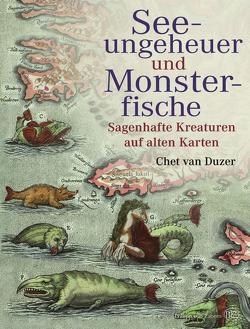Seeungeheuer und Monsterfische von Beaufort,  Jan, Duzer,  Chet, Henninger,  Hanne, Rosbach,  Heike