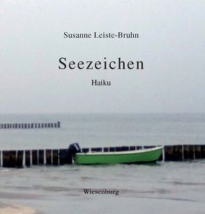 Seezeichen -Haiku- von Leiste-Bruhn,  Susanne