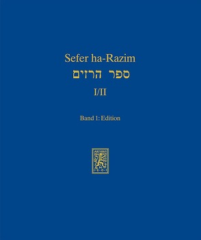 Sefer ha-Razim I und II – Das Buch der Geheimnisse I und II von Rebiger,  Bill, Schaefer,  Peter