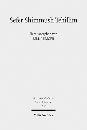 Sefer Shimmush Tehillim – Buch vom magischen Gebrauch der Psalmen von Rebiger,  Bill