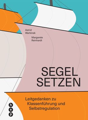 Segel setzen (E-Book) von Reinhardt,  Margarete, Warbinek,  Astrid