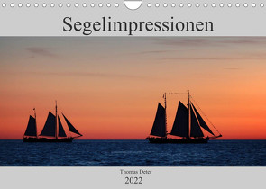 Segelimpressionen (Wandkalender 2022 DIN A4 quer) von Deter,  Thomas