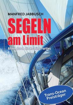 SEGELN AM LIMIT von Jabbusch,  Manfred