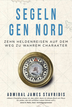 Segeln gen Nord von Braun,  Almuth, Stavridis,  James