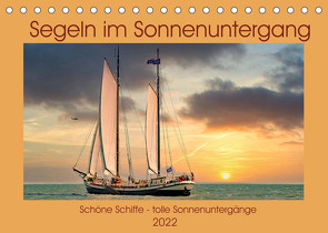 Segeln im Sonnenuntergang (Tischkalender 2022 DIN A5 quer) von N.,  N.