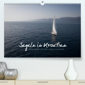 Segeln in Kroatien (Premium, hochwertiger DIN A2 Wandkalender 2023, Kunstdruck in Hochglanz) von Becker,  Roman
