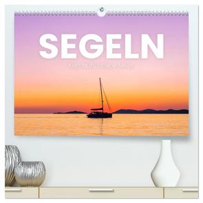 Segeln – Kurs aufs offene Meer. (hochwertiger Premium Wandkalender 2024 DIN A2 quer), Kunstdruck in Hochglanz von SF,  SF