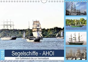 Segelschiffe – AHOI. Vom Gaffelketsch bis zur Viermastbark (Wandkalender 2018 DIN A4 quer) von Klünder,  Günther