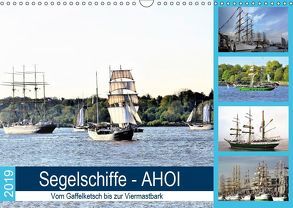 Segelschiffe – AHOI. Vom Gaffelketsch bis zur Viermastbark (Wandkalender 2019 DIN A3 quer) von Klünder,  Günther