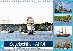 Segelschiffe – AHOI. Vom Gaffelketsch bis zur Viermastbark (Wandkalender 2019 DIN A4 quer) von Klünder,  Günther