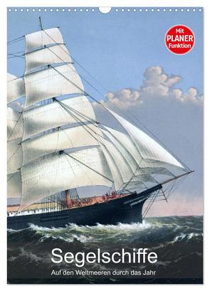 Segelschiffe – mit Planerfunktion (Wandkalender 2024 DIN A3 hoch), CALVENDO Monatskalender von Reek,  Babette