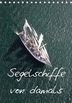 Segelschiffe von damals (Tischkalender 2018 DIN A5 hoch) von Frederic,  Bourrigaud