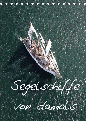 Segelschiffe von damals (Tischkalender 2022 DIN A5 hoch) von Frederic,  Bourrigaud