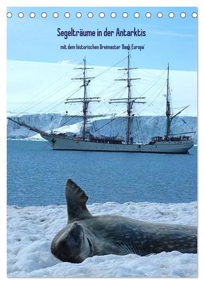 Segelträume in der Antarktis (Tischkalender 2024 DIN A5 hoch), CALVENDO Monatskalender von Skrypzak,  Rolf