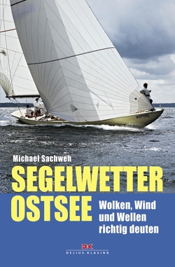 Segelwetter Ostsee von Sachweh,  Michael