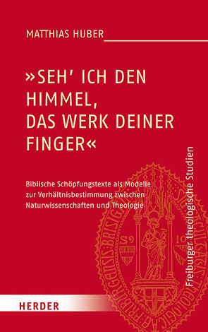 „Seh ich den Himmel, das Werk deiner Finger“ von Huber,  Matthias