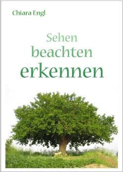 Sehen beachten erkennen von Engl,  Chiara