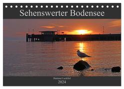 Sehenswerter Bodensee (Tischkalender 2024 DIN A5 quer), CALVENDO Monatskalender von Luckfiel,  Hartmut
