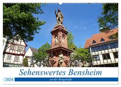 Sehenswertes Bensheim an der Bergstraße (Wandkalender 2024 DIN A2 quer), CALVENDO Monatskalender von Andersen,  Ilona