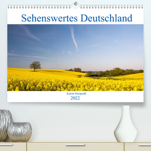 Sehenswertes Deutschland (Premium, hochwertiger DIN A2 Wandkalender 2022, Kunstdruck in Hochglanz) von Streiparth,  Katrin
