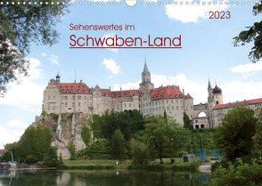 Sehenswertes im Schwaben-Land (Wandkalender 2023 DIN A3 quer) von Keller,  Angelika