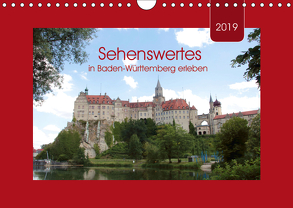 Sehenswertes in Baden-Württemberg erleben (Wandkalender 2019 DIN A4 quer) von Keller,  Angelika