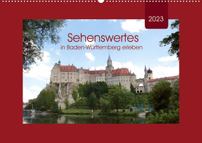 Sehenswertes in Baden-Württemberg erleben (Wandkalender 2023 DIN A2 quer) von Keller,  Angelika