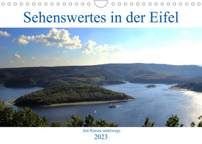 Sehenswertes in der Eifel – Am Rursee unterwegs (Wandkalender 2023 DIN A4 quer) von Klatt,  Arno