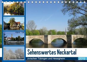 Sehenswertes Neckartal zwischen Tübingen und Hessigheim (Tischkalender 2019 DIN A5 quer) von Huschka,  Klaus-Peter