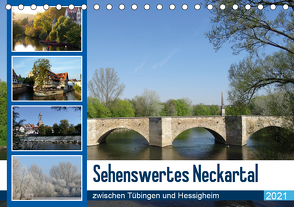 Sehenswertes Neckartal zwischen Tübingen und Hessigheim (Tischkalender 2021 DIN A5 quer) von Huschka,  Klaus-Peter