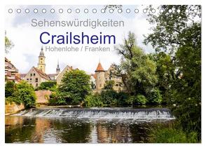 Sehenswürdigkeiten Crailsheim Hohenlohe / Franken (Tischkalender 2024 DIN A5 quer), CALVENDO Monatskalender von Sigwarth,  Karin