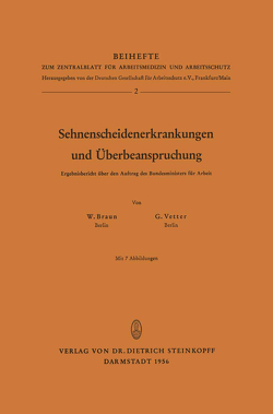 Sehnenscheidenerkrankungen und Überbeanspruchung von Braun,  W., Vetter,  G.