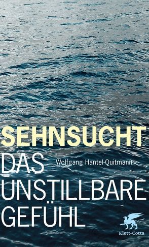 Sehnsucht von Hantel-Quitmann,  Wolfgang
