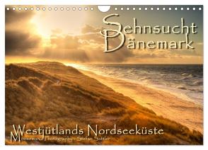 Sehnsucht Dänemark – Danmark (Wandkalender 2024 DIN A4 quer), CALVENDO Monatskalender von Sattler,  Stefan