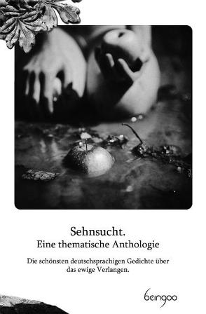 Sehnsucht. Eine thematische Anthologie von Kellner,  Andreas