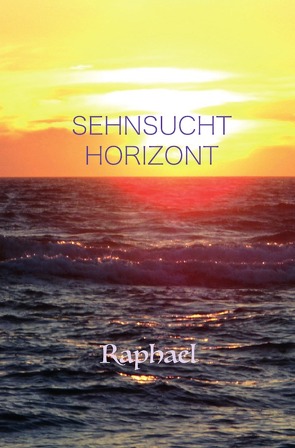 Sehnsucht Horizont von Reiter,  Robert Raphael