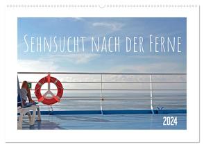 Sehnsucht nach der Ferne (Wandkalender 2024 DIN A2 quer), CALVENDO Monatskalender von Frank,  Brigitte