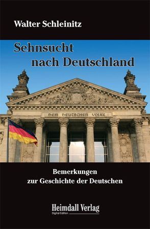 Sehnsucht nach Deutschland von Schleinitz,  Walter